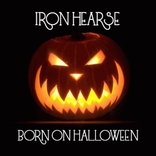 Iron Hearse : Born on Halloween